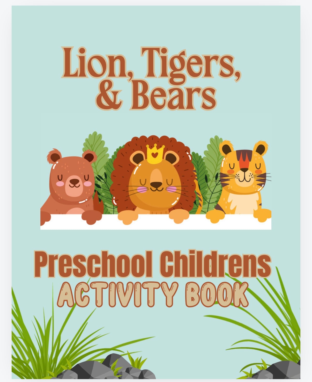 Lions, Tigers, Bears Preschool Activity Book